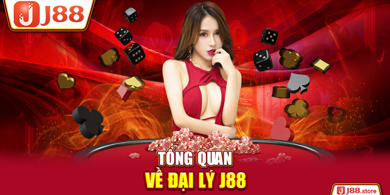 Tổng quan về đại lý J88