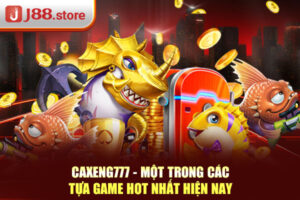 Caxeng777 - Một Trong Các Tựa Game Hot Nhất Hiện Nay