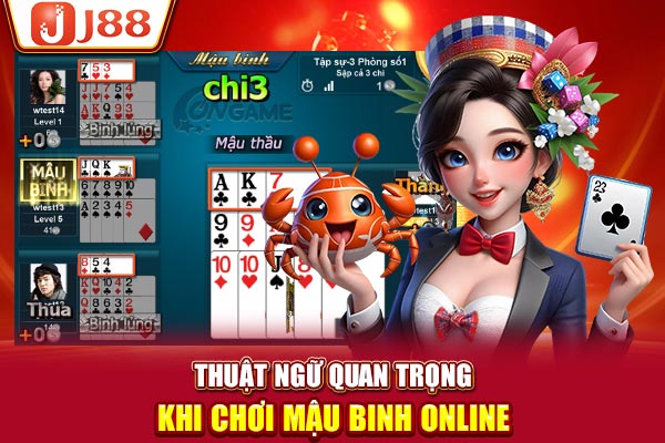 Thuật ngữ quan trọng khi chơi Mậu Binh online